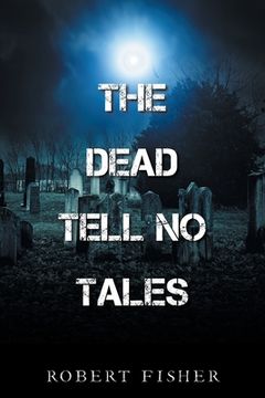 portada The Dead Tell No Tales (en Inglés)