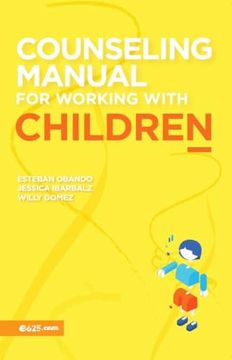 Counseling Manual for Working Children (en Inglés)