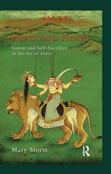 portada Head and Heart: Valour and Self-Sacrifice in the art of India (en Inglés)