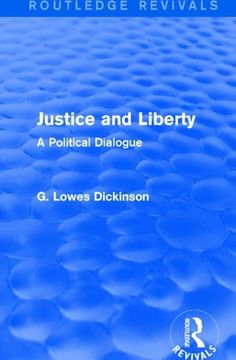 portada Justice and Liberty: A Political Dialogue (en Inglés)