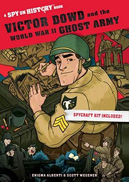 portada Victor Dowd and the World war ii Ghost Army: A spy on History Book (en Inglés)