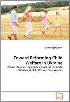 portada toward reforming child welfare in ukraine (en Inglés)