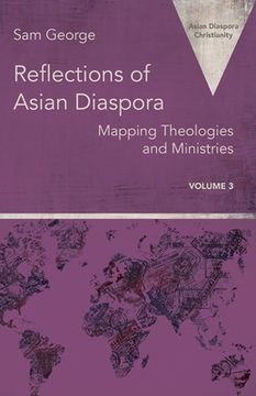 portada Reflections of Asian Diaspora: Mapping Theologies and Ministries (in English)