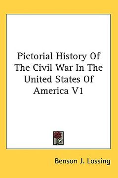 portada pictorial history of the civil war in the united states of america v1 (en Inglés)