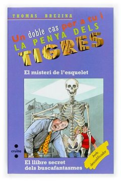 portada el misteri de l´ esquelet; el llibre secret dels buscafantasmes (l´ a penya dels tigres) (en Catalá)
