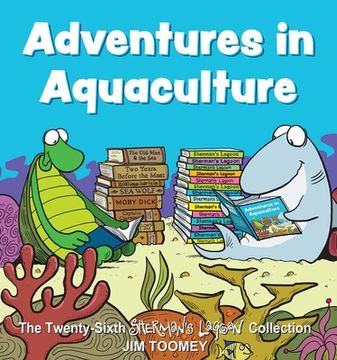 portada Adventures in Aquaculture: The Twenty-Sixth Sherman's Lagoon Collection Volume 26