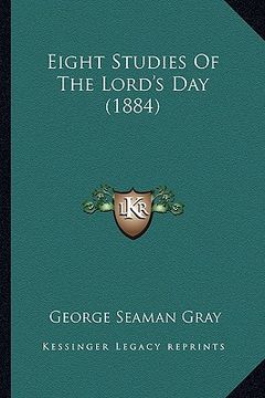 portada eight studies of the lord's day (1884) (en Inglés)