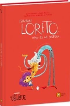 portada Shhhhhh! Loreto, Esto es un Secreto (Ande yo Valiente) (in Spanish)