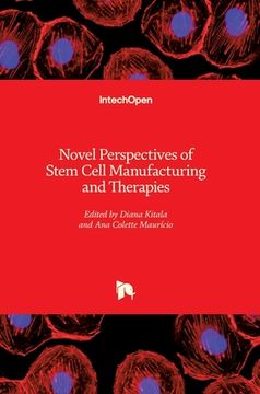 portada Novel Perspectives of Stem Cell Manufacturing and Therapies (in English)