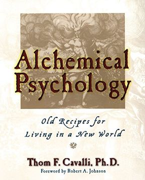 portada Alchemical Psychology: Old Recipes for Living in a new World 