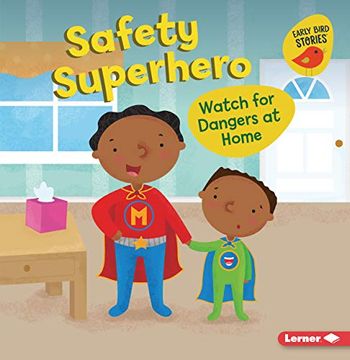 portada Safety Superhero: Watch for Dangers at Home (en Inglés)