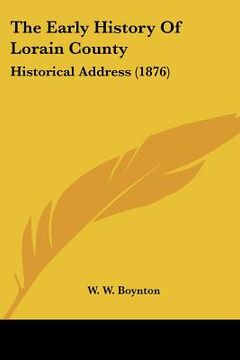 portada the early history of lorain county: historical address (1876) (in English)