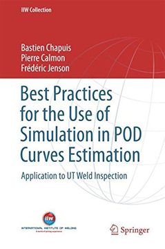 portada Best Practices for the Use of Simulation in POD Curves Estimation: Application to UT Weld Inspection (IIW Collection)
