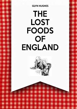 portada The Lost Foods of England (en Inglés)