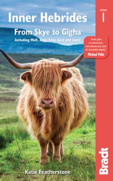 portada Inner Hebrides: Including Coll, Colonsay, Eigg, Iona, Islay, Jura, Lismore, Mull, Raasay, Rum, Skye, Tiree and More