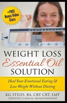 portada Weight Loss Essential Oil Solution (en Inglés)