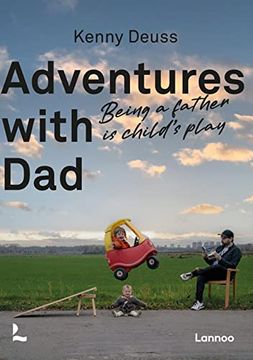 portada Adventures with Dad: Being a Father Is Child's Play (en Inglés)