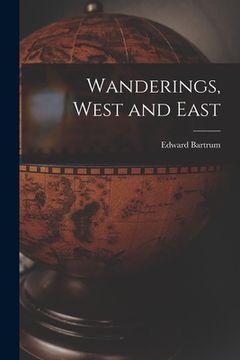 portada Wanderings, West and East (en Inglés)