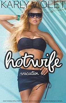 portada Hotwife Vacation - A M F M Multiple Partner Wife Watching Wife Sharing Romance Novel (en Inglés)