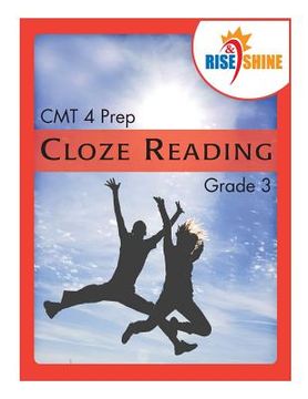 portada Rise & Shine CMT 4 Prep Cloze Reading Grade 3 (en Inglés)