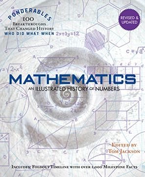 portada Mathematics: An Illustrated History of Numbers (Ponderables: 100 Breakthroughs That Changed History) Revised and Updated Edition (en Inglés)