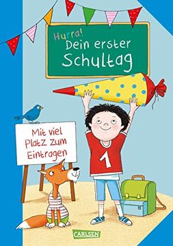 portada Schlau für die Schule: Hurra! Dein Erster Schultag (Jungs): Mitmachbuch zum Schulstart mit Viel Platz zum Eintragen und Gestalten | mit Allerlei Fragen, Stundenplan, Abc- und Zahlenübungen (en Alemán)