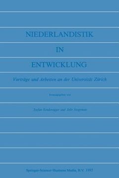 portada Niederlandistik in Entwicklung: Vorträge Und Arbeiten an Der Universität Zürich (en Alemán)
