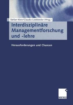 portada Interdisziplinäre Managementforschung Und -Lehre: Herausforderungen Und Chancen (in German)