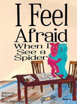portada I Feel Afraid When I See a Spider (en Inglés)