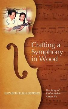 portada Crafting a Symphony in Wood