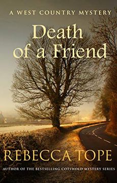 portada Death of a Friend: The Gripping Rural Whodunnit (West Country Mysteries) (en Inglés)