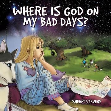 portada Where is god on my bad Days? (en Inglés)