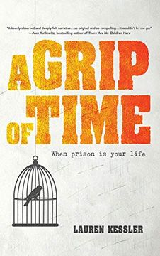 portada Grip of Time: When Prison is Your Life (in English)