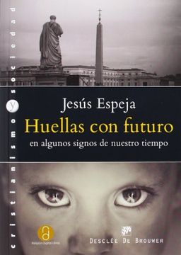 portada Huellas con Futuro en Algunos Signos de Nuestro Tiempo (in Spanish)