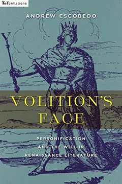 portada Volition's Face: Personification and the Will in Renaissance Literature 