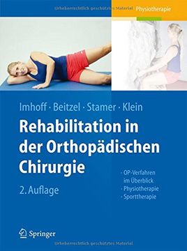 portada Rehabilitation in der Orthopädischen Chirurgie: Op-Verfahren im Überblick - Physiotherapie - Sporttherapie (en Alemán)