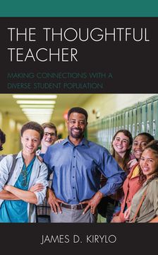 portada The Thoughtful Teacher: Making Connections with a Diverse Student Population (in English)