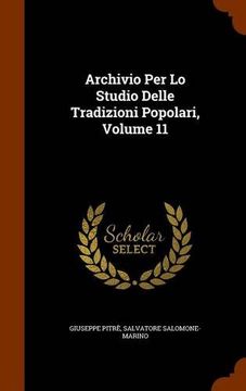 portada Archivio Per Lo Studio Delle Tradizioni Popolari, Volume 11