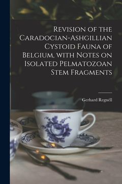 portada Revision of the Caradocian-Ashgillian Cystoid Fauna of Belgium, With Notes on Isolated Pelmatozoan Stem Fragments (in English)
