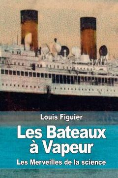 portada Les Bateaux à Vapeur (in French)