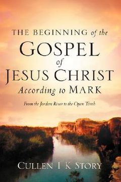 portada the beginning of the gospel of jesus christ according to mark (en Inglés)