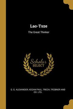 portada Lao-Tsze: The Great Thinker (in English)