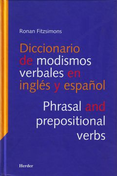 portada Diccionario de Modismos Verbales en Inglés y en Español: Phrasal and Prepositional Verbs (en Inglés, Español)