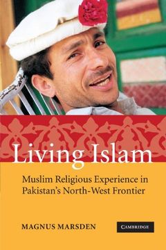 portada Living Islam: Muslim Religious Experience in Pakistan's North-West Frontier (en Inglés)