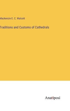 portada Traditions and Customs of Cathedrals