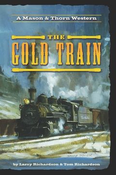 portada The Gold Train: A Mason & Thorn Western