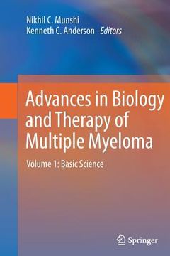 portada Advances in Biology and Therapy of Multiple Myeloma: Volume 1: Basic Science (in English)