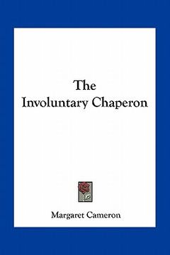 portada the involuntary chaperon (in English)