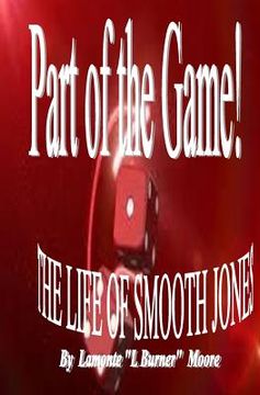 portada Part of the Game-The Life of Smooth Jones (en Inglés)