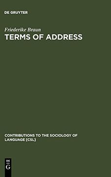 portada Terms of Address: Problems of Patterns and Usage in Various Languages and Cultures (Contributions to the Sociology of Language [Csl]) (en Inglés)